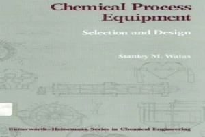 Chemical Process Equipment - Selection and Design (Walas)